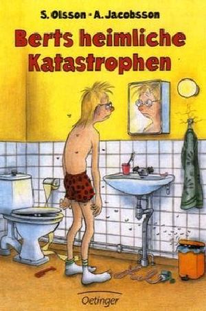 [Bert 06] • Berts heimliche Katastrophen